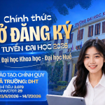 THÔNG BÁO ĐĂNG KÝ XÉT TUYỂN ĐẠI HỌC HỆ CHÍNH QUY NĂM 2026 VÀO TRƯỜNG ĐẠI HỌC KHOA HỌC, ĐẠI HỌC HUẾ