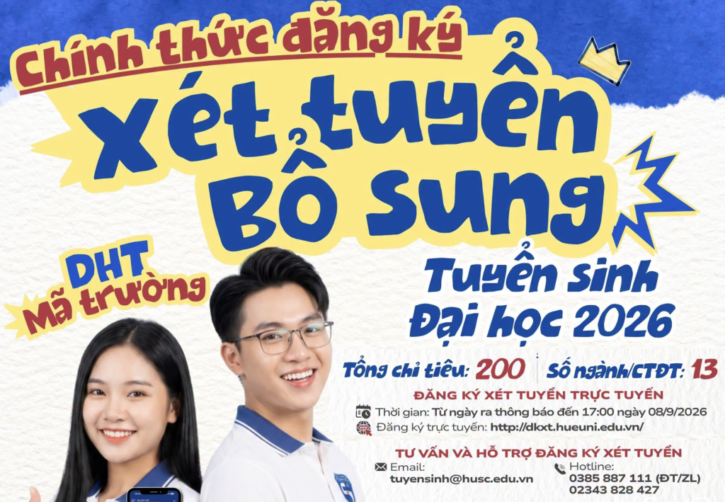 THÔNG BÁO ĐĂNG KÝ XÉT TUYỂN BỔ SUNG ĐỢT 1 VÀO CÁC NGÀNH ĐẠI HỌC HỆ CHÍNH QUY TRƯỜNG ĐẠI HỌC KHOA HỌC, ĐẠI HỌC HUẾ NĂM 2026
